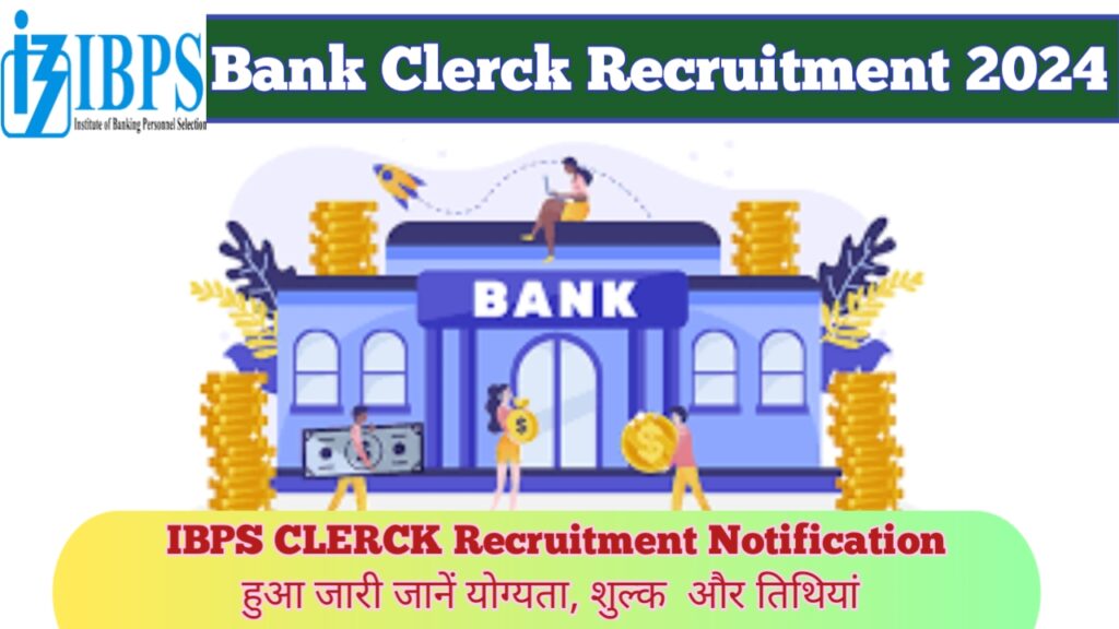 IBPS Bank Clerk notification 2024
